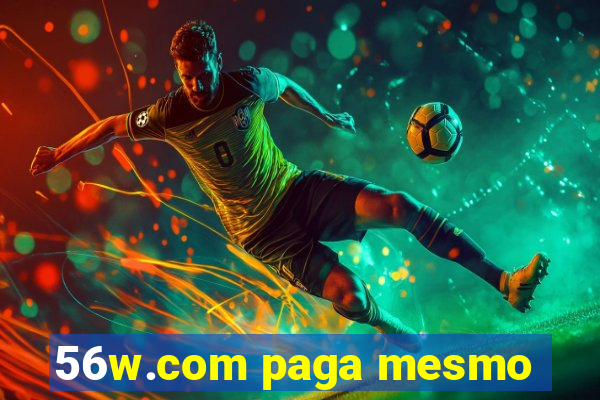 56w.com paga mesmo